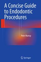 A concise guide to endodontic procedures Murray Wuppertal - Elberfeld Vorschau