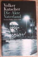 Volker Kutscher - Die Akte Vaterland: Gereon Raths vierter Fall Friedrichshain-Kreuzberg - Friedrichshain Vorschau