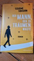 Der Mann der zu Träumen wagte von Graeme Simison Berlin - Tegel Vorschau