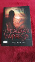 Chicagoland Vampires, Drei Bisse Frei von Chloe Neill Nordrhein-Westfalen - Krefeld Vorschau