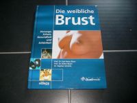 Die weibliche Brust - Vorsorge, Schutz, Gesundheit und. Schönheit Niedersachsen - Wedemark Vorschau