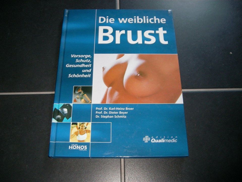 Die weibliche Brust - Vorsorge, Schutz, Gesundheit und. Schönheit in Wedemark