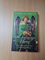 Das hungrige Herz von Doreen Virtue NEU für  Ernährungsprobleme Bayern - Polling Vorschau