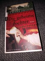 Die geheime Tochter,  Claudia Ziegler Hessen - Bad Endbach Vorschau