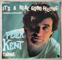7" Single Peter Kent  It's A Real Good Feeling Schallplatte Vinyl Nordrhein-Westfalen - Recklinghausen Vorschau