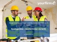 Bauingenieur / Bautechniker (m/w/d) | Mannheim Baden-Württemberg - Mannheim Vorschau