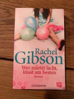 Buch, Roman / Rachel Gibson - Wer zuletzt lacht, küsst am besten Hessen - Grebenhain Vorschau