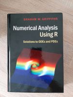 Griffiths | Numerical Analysis Using R - Solutions to ODEs & PDEs Bonn - Bad Godesberg Vorschau