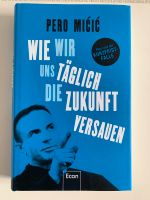 Buch: “Wie wir uns täglich die Zukunft versauen” von Pero Mićić Bayern - Hindelang Vorschau