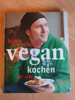 Vegan kochen für alle - Björn Moschinski Hamburg-Mitte - Hamburg Neustadt Vorschau