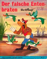Walt Disney DER FALSCHE ENTENBRATEN Nr. 3 Ein kleines Disney-Buch Bayern - Ochsenfurt Vorschau