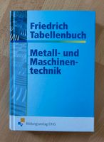 Friedrich Tabellenbuch, Metall und Maschinentechnik Sachsen - Adorf-Vogtland Vorschau