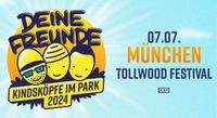 Suche: Tickets „Deine Freunde“ München/Tollwood 2024 Feldmoching-Hasenbergl - Feldmoching Vorschau