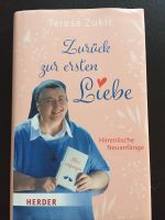 Zurück zur ersten Liebe Teresa Zukic Bayern - Wasserburg am Inn Vorschau