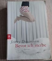 Bevor ich sterbe * cbt Jugendbuch * Jenny Downham * Roman Rheinland-Pfalz - Zweibrücken Vorschau