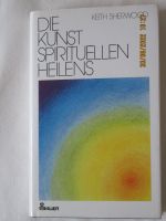 Die Kunst spirituellen Heilens *Keith Sherwood  1984 wie neu Kreis Pinneberg - Quickborn Vorschau