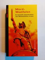 Mord-Westfalen, Kriminelle Geschichten aus Ostwestfalen-Lippe Bielefeld - Joellenbeck Vorschau