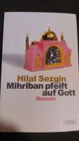 Mihriban pfeift auf Gott, Hilal Sezgin Schleswig-Holstein - Ammersbek Vorschau