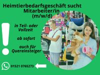 Mitarbeiter/in für Heimtierbedarfsgeschäft gesucht (m/w/d) Berlin - Hohenschönhausen Vorschau