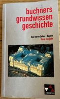 Buchners Grundwissen Geschichte, Bayern, Das waren Zeiten Bayern - Geisenhausen Vorschau
