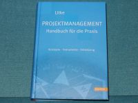LITKE Projektmanagement Handbuch für die Praxis - Konzepte ... Nordrhein-Westfalen - Gütersloh Vorschau