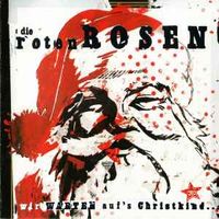 Die Roten Rosen ‎– Wir Warten Auf's Christkind CD Toten Hosen Rheinland-Pfalz - Rieschweiler-Mühlbach Vorschau