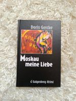 Moskau meine Liebe Doris Gercke Galgenberg Krimi Niedersachsen - Braunschweig Vorschau