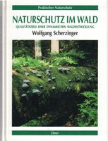 Naturschutz im Wald, Wolfgang Scherzinger Bayern - Traunreut Vorschau