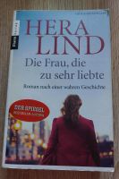 Die Frau, die zu sehr liebte, Hera Lind, Roman, abzugeben Bayern - Laberweinting Vorschau