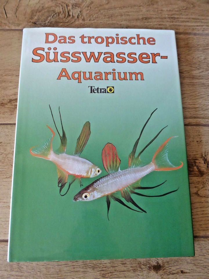 Das tropische Süsswasser-Aquarium Bildband Ratgeber Hobby Fische in Flintbek