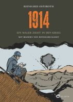 1914 Ein Maler zieht in den Krieg - Reinhard Osteroth München - Bogenhausen Vorschau