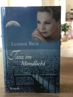 Gebundener Roman „Tanz im Mondlicht“ Luanne Rice Bayern - Vilseck Vorschau