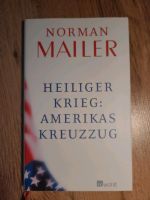 Heiliger Krieg: Amerikas Kreuzzug von Norman Mailer Sachsen - Schwarzenberg (Erzgebirge) Vorschau