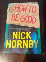 Nick Hornby - How to be good in Englisch München - Schwanthalerhöhe Vorschau