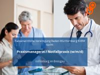 Praxismanagerin / Notfallpraxis (w/m/d) | Freiburg im Breisgau Baden-Württemberg - Freiburg im Breisgau Vorschau