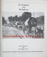 Es begann vor 40 Jahren-Saarländische Kriegsjahre/DR.Doris Seck Saarbrücken-West - Klarenthal Vorschau