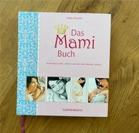 Buch „Das Mami Buch“ Nordrhein-Westfalen - Iserlohn Vorschau