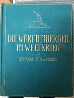 MILITARIA Die Württemberger im Weltkrieg 1928 + 1927 Baden-Württemberg - Metzingen Vorschau