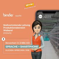 Stellvertretende Leitung (m/w/x) Produktionsbereich Weberei bei Binder in Bretnig Sachsen - Bretnig-Hauswalde Vorschau