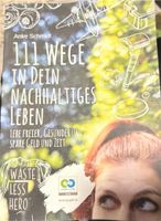 111 Wege in dein nachhaltiges Leben Baden-Württemberg - Mühlhausen Vorschau