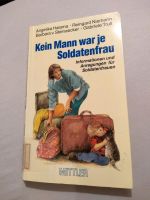 Kein Mann war je Soldatenfrau Halama Niemann Steinäcker Trull Bayern - Oberpleichfeld Vorschau