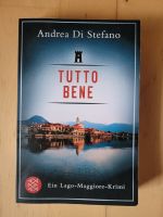 Di Stefano, Andrea: Tutto Bene - Ein Lago-Maggiore-Krimi München - Milbertshofen - Am Hart Vorschau