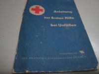 Heft"Anleitung zur Ersten Hilfe bei Unfällen" Ausgabe 1968 Thüringen - Nordhausen Vorschau