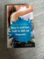 Wenn du mich küsst dreht die Welt sich langsamer New Adult Buch Nordrhein-Westfalen - Lage Vorschau