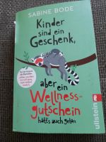 Kinder sind ein Geschenk, aber ein Wellness Gutschein... Niedersachsen - Lehrte Vorschau