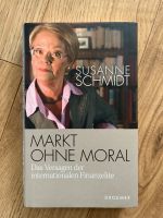 Buch Susanne Schmidt „Markt ohne Moral“ Nordrhein-Westfalen - Willebadessen Vorschau
