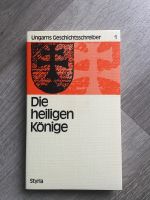 Buch Ungarns Geschichtsschreiber Die heiligen Könige Styria Nordrhein-Westfalen - Bergkamen Vorschau