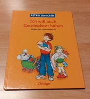 Bilderbuch ❤ Ich will auch Geschwister haben ❤ Astrid Lindgren Wuppertal - Ronsdorf Vorschau
