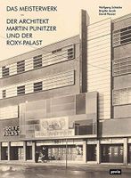 Das Meisterwerk - der Architekt Martin Punitzer u.der Roxy-Palast Berlin - Charlottenburg Vorschau