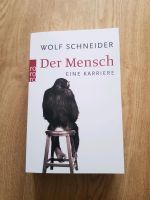 Wolf Schneider der Mensch eine Karriere rororo neu Sachbuch Buch Baden-Württemberg - Freiburg im Breisgau Vorschau